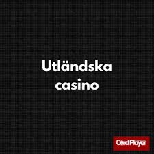 Bästa Utländska Casino Din Guide till Online Spel 590202283 Bästa Utländska Casino Din Guide till Online Spel 590202283