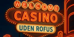 Opdag Online Casino Uden Om Rufus Din Guide til Spiloplevelser Opdag Online Casino Uden Om Rufus Din Guide til Spiloplevelser