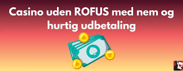 Casino uden ROFUS i Danmark – Find de Bedste Muligheder Casino uden ROFUS i Danmark – Find de Bedste Muligheder