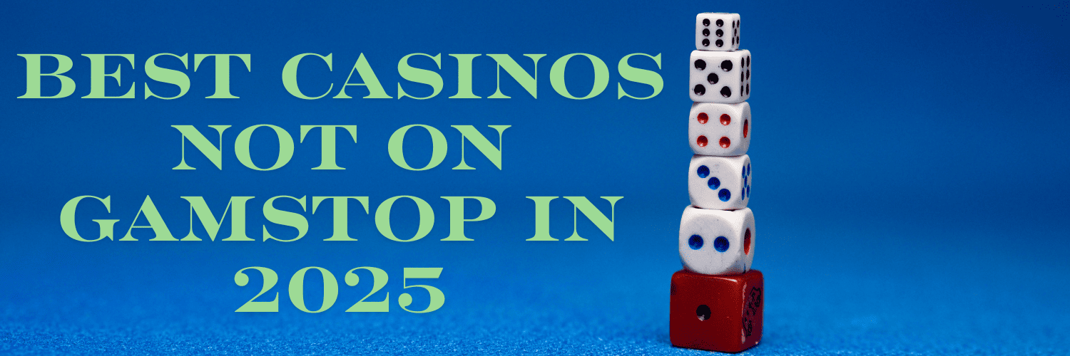 Explore Gambling Sites Not on GamStop for Unrestricted Betting Explore Gambling Sites Not on GamStop for Unrestricted Betting