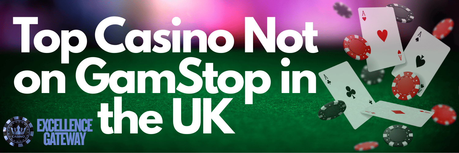 Exploring Casinos Not Registered on Gamstop 1586990020 Exploring Casinos Not Registered on Gamstop 1586990020