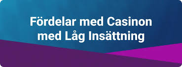 Online Casino med Låg Insättning En Guide till Smart Spelande Online Casino med Låg Insättning En Guide till Smart Spelande